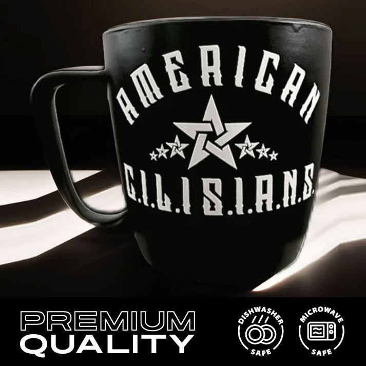 "AMERICAN C.I.L.I.S.I.A.N.S." mug